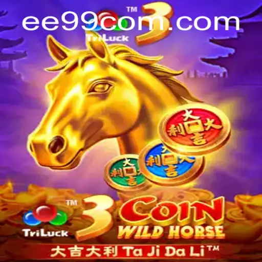 3CoinWildHorse: Unleashing the Excitement of EE99