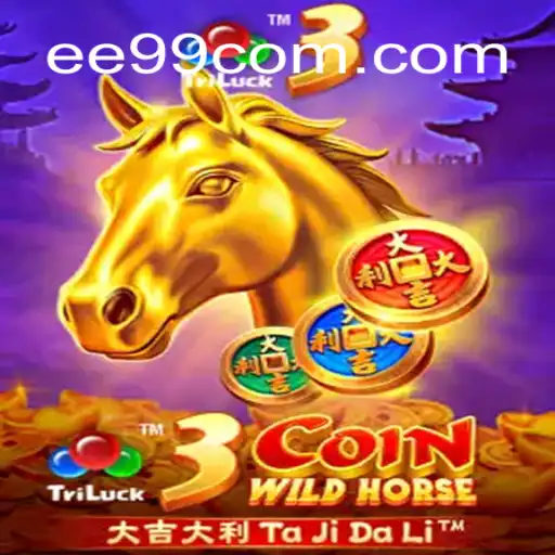 3CoinWildHorse: Unleashing the Excitement of EE99